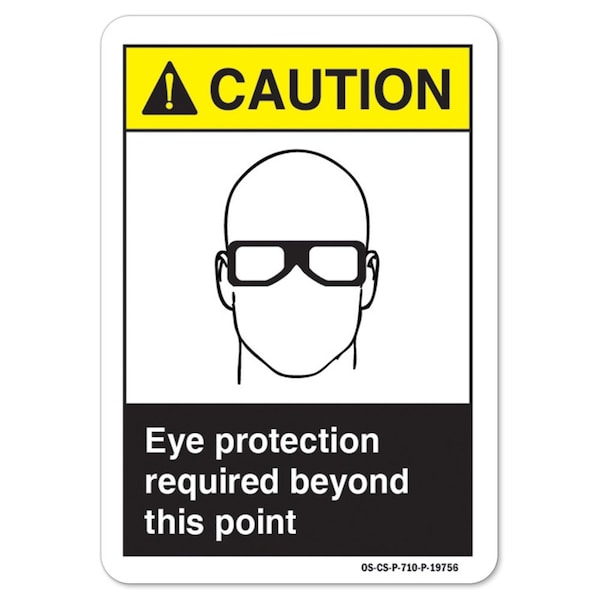 ANSI Sign, Eye Protection Required Beyond This Point, 14in X 10in Aluminum, 14" W, 10" H, Landscape